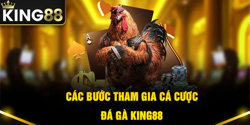 Hướng dẫn chơi đá gà tại nhà cái King88 casino